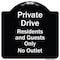 Signmission Designer Series-Private Drive Residents And Guests Only No Outlet, 18" H, BW-1818-9929 A-DES-BW-1818-9929 - alternate 1